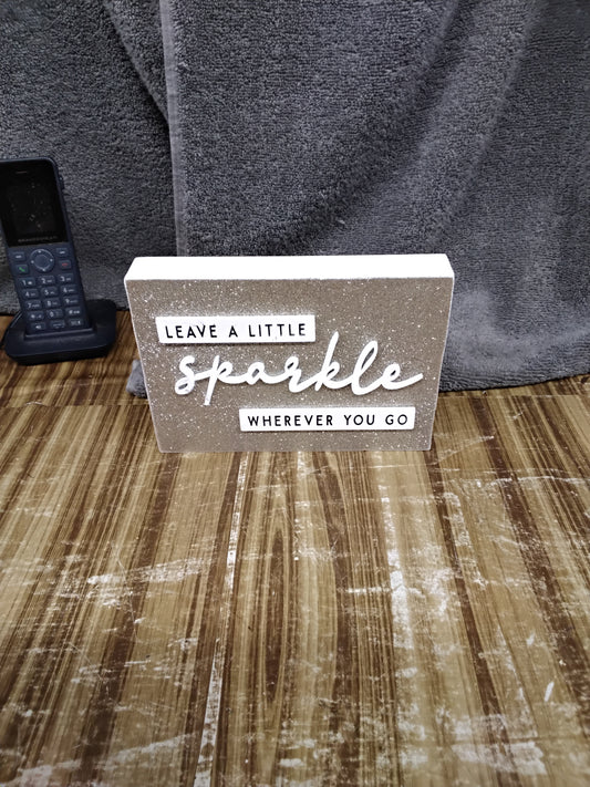 Leave a little sparkle sign
